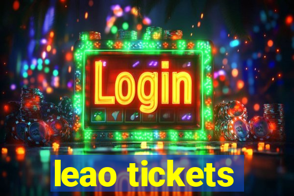 leao tickets